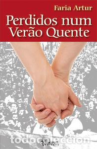 books: PERDIDOS NUM VER&Atilde;O QUENTE - Artur, Faria