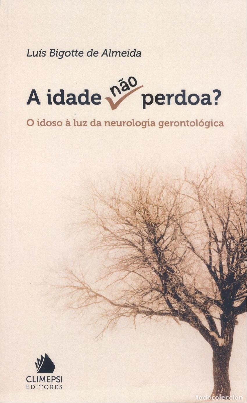 books: A IDADE N&Atilde;O PERDOA - Bigotte De Almeida, Luis