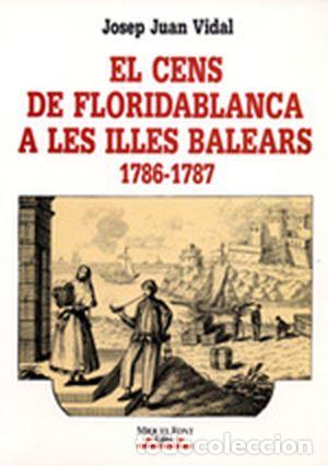 Livros: CENS FLORIDABLANCA I. BALEARS - Juan Vidal, Josep