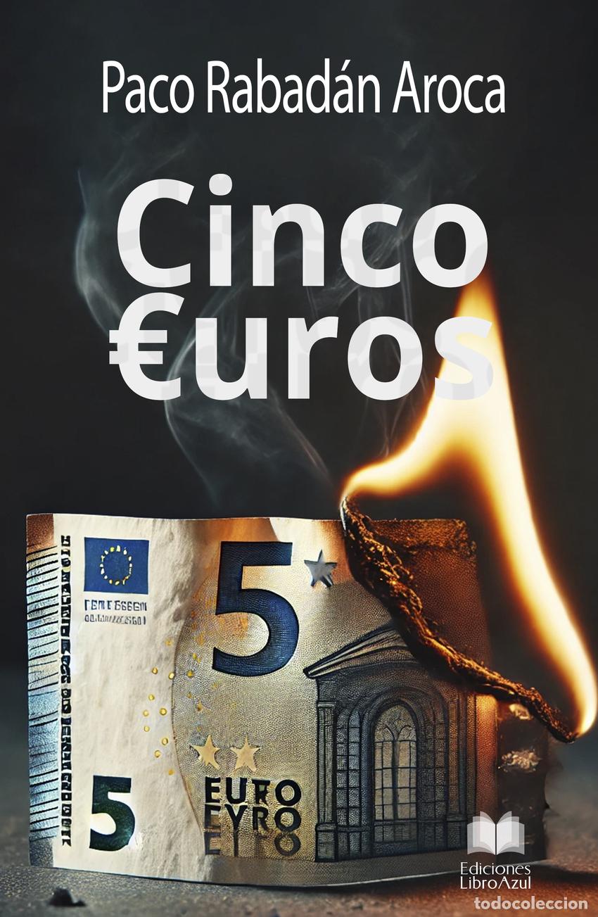 Livros: CINCO EUROS - Rabad&aacute;n Aroca, Paco