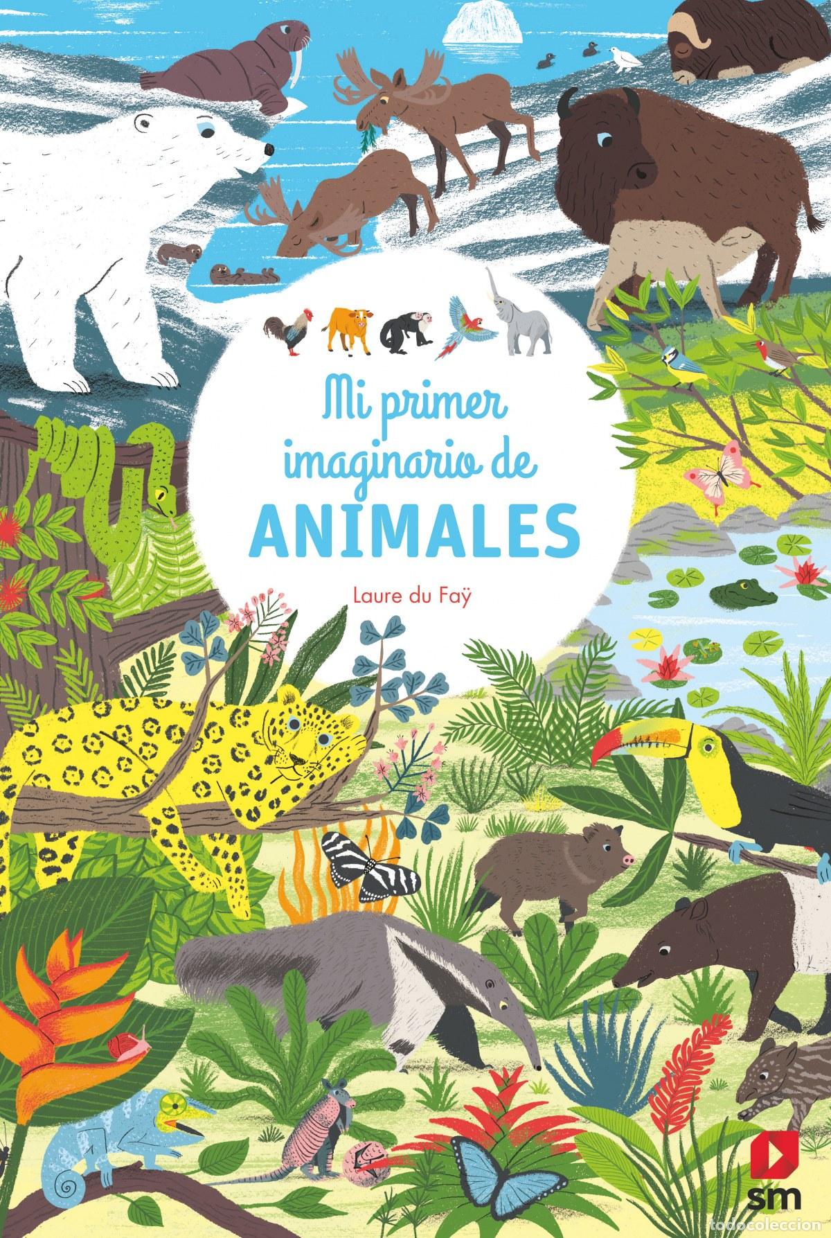 Libri: MI PRIMER IMAGINARIO DE ANIMALES - Du Fa&yuml;, Laure