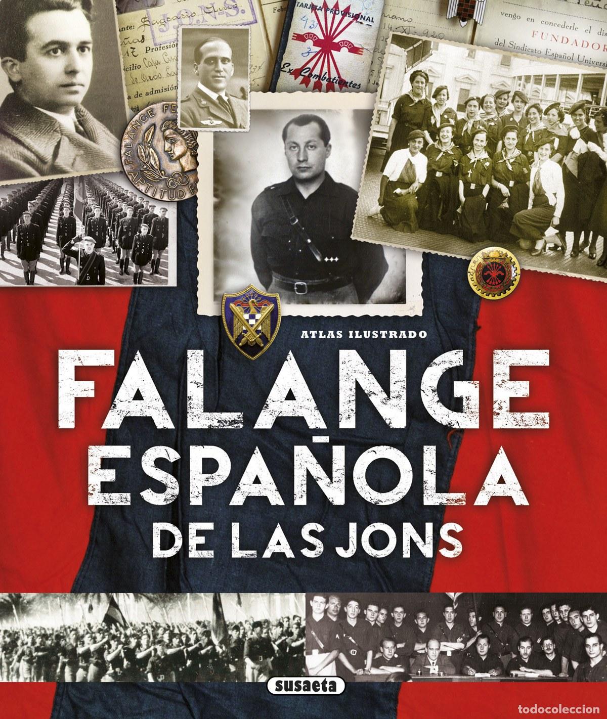 Livros: FALANGE ESPA&Ntilde;OLA DE LAS JONS - Historia general y del mundo