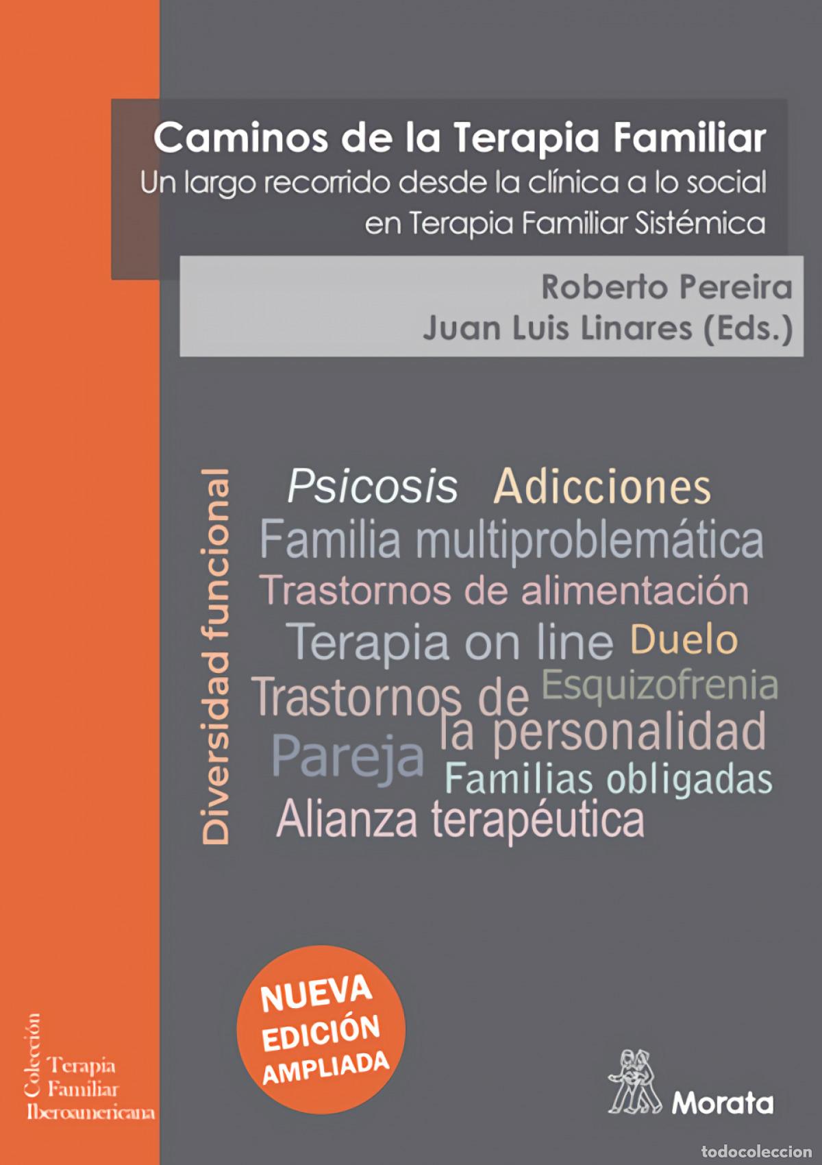 Libros: CAMINOS DE LA TERAPIA FAMILIAR. UN LARGO RECORRIDO DESDE LA CL&Iacute;NICA A LO SOCIAL EN TERAPIA FAMILIAR