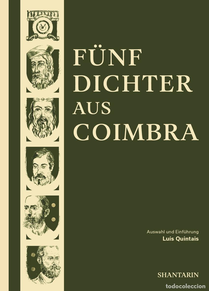 Livres: FUNF DICHTER AUS COIMBRA - Quintais, Luis