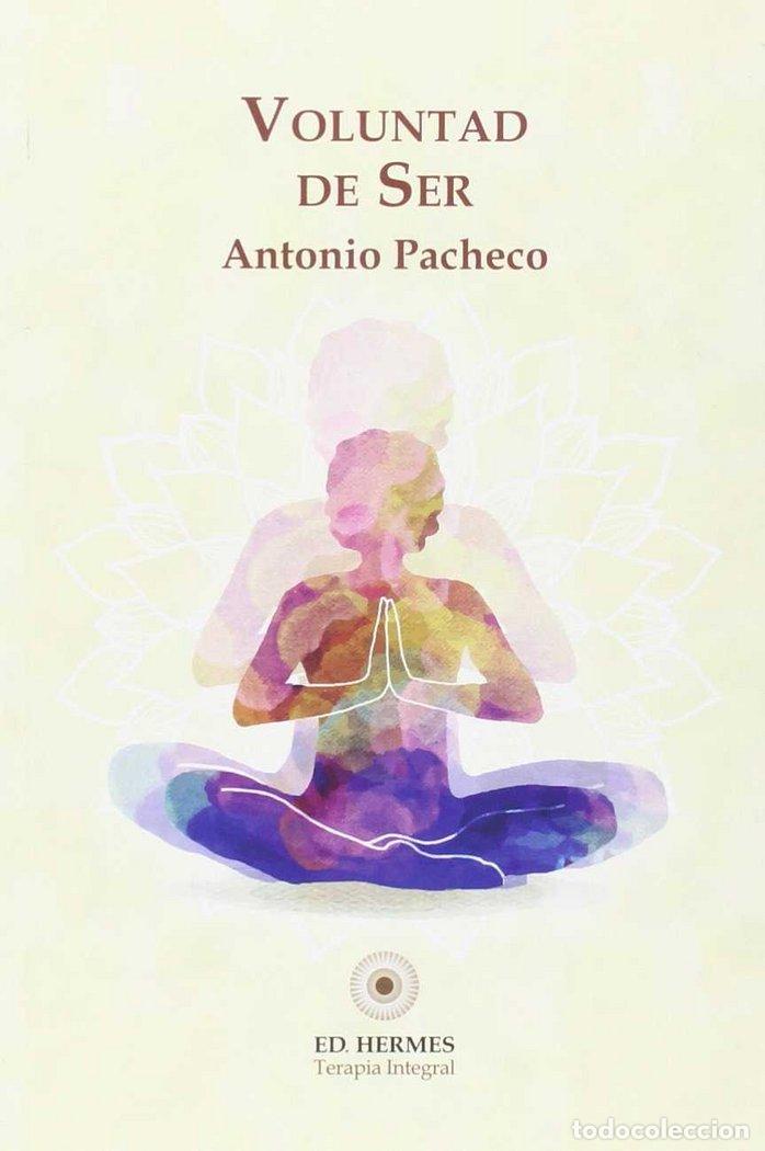 Livres: VOLUNTAD DE SER,LA - PACHECO FUENTES, ANTONIO
