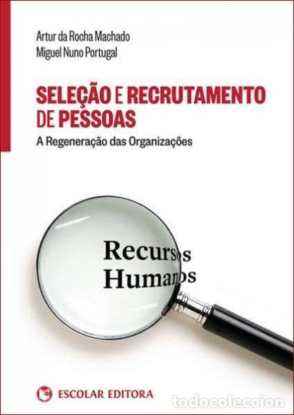 Livres: SELE&Ccedil;AO E RECRUTAMENTO DE PESSOAS - Machado, Artur Rocha