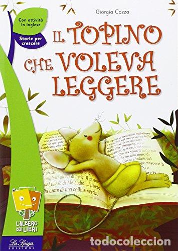 Livres: IL TOPINO CHE VOLEVA LEGGERE - Italiano