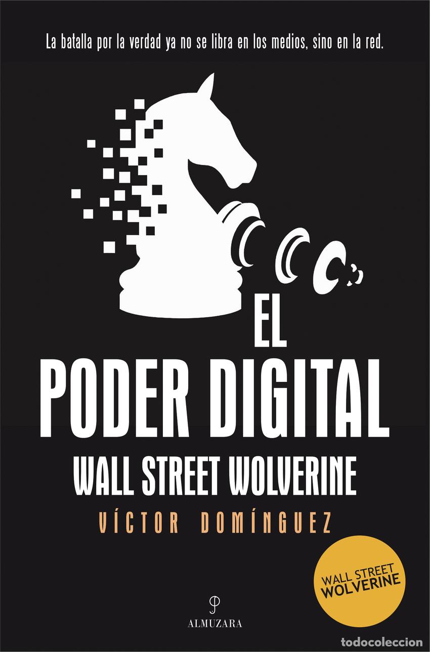 Libri: EL PODER DIGITAL - V&iacute;ctor Dom&iacute;nguez (Wall Street Wolverine)