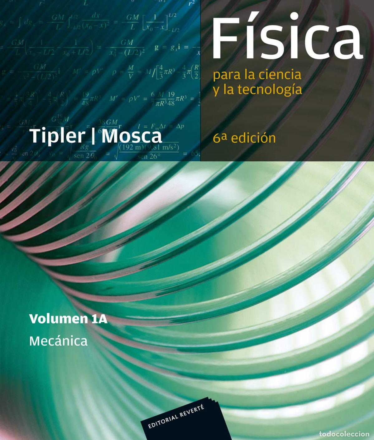 books: F&Iacute;SICA PARA LA CIENCIA Y TECNOLOG&Iacute;A: MEC&Aacute;NICA - Fisica