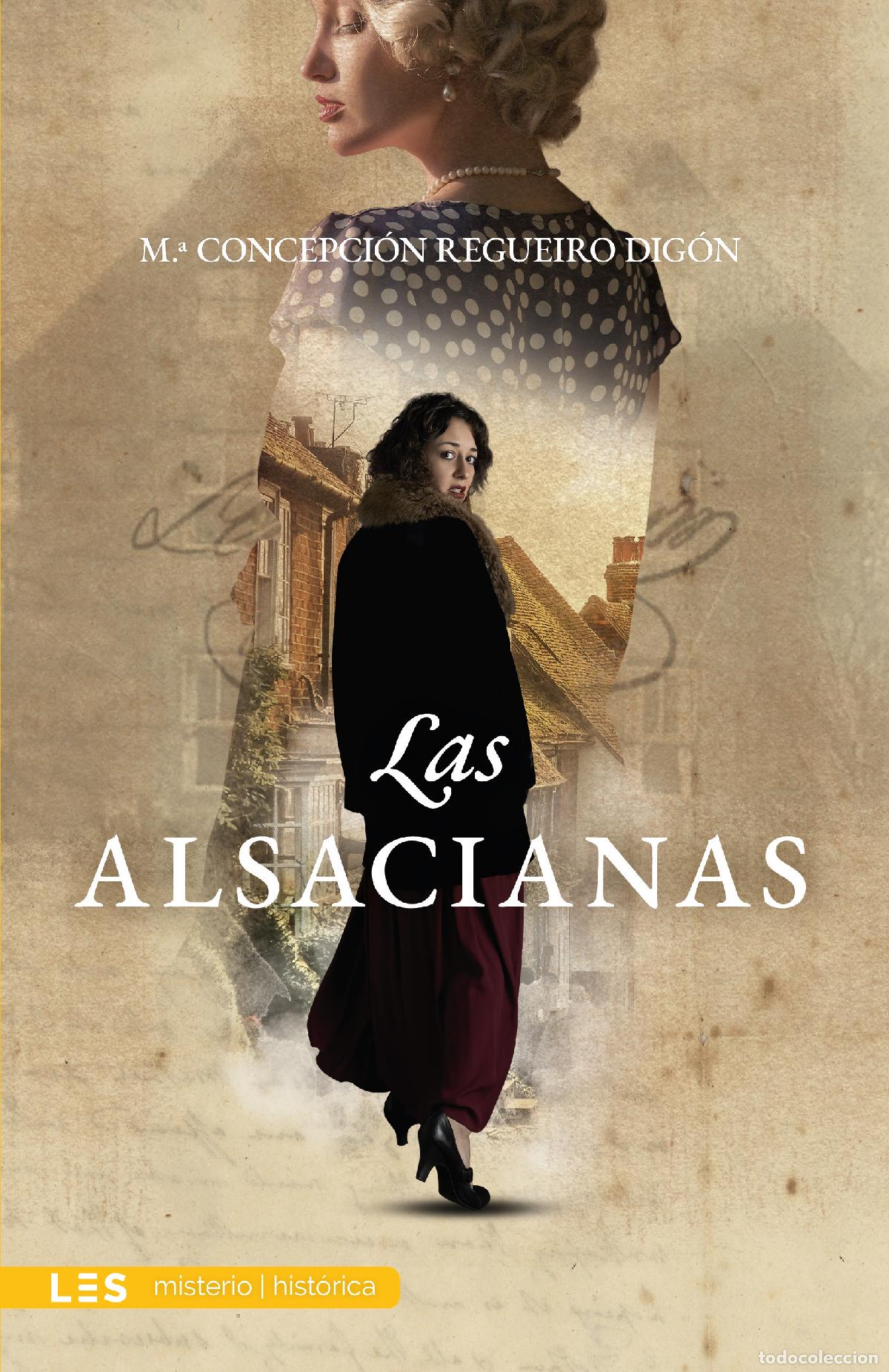 Libros: LAS ALSACIANAS - REGUEIRO DIGON, M&ordf; CONCEPCION