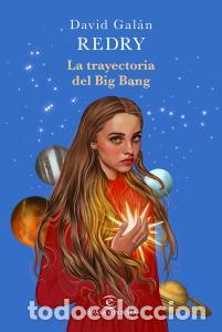 books: La trayectoria del big bang - GalAn, David -redry-