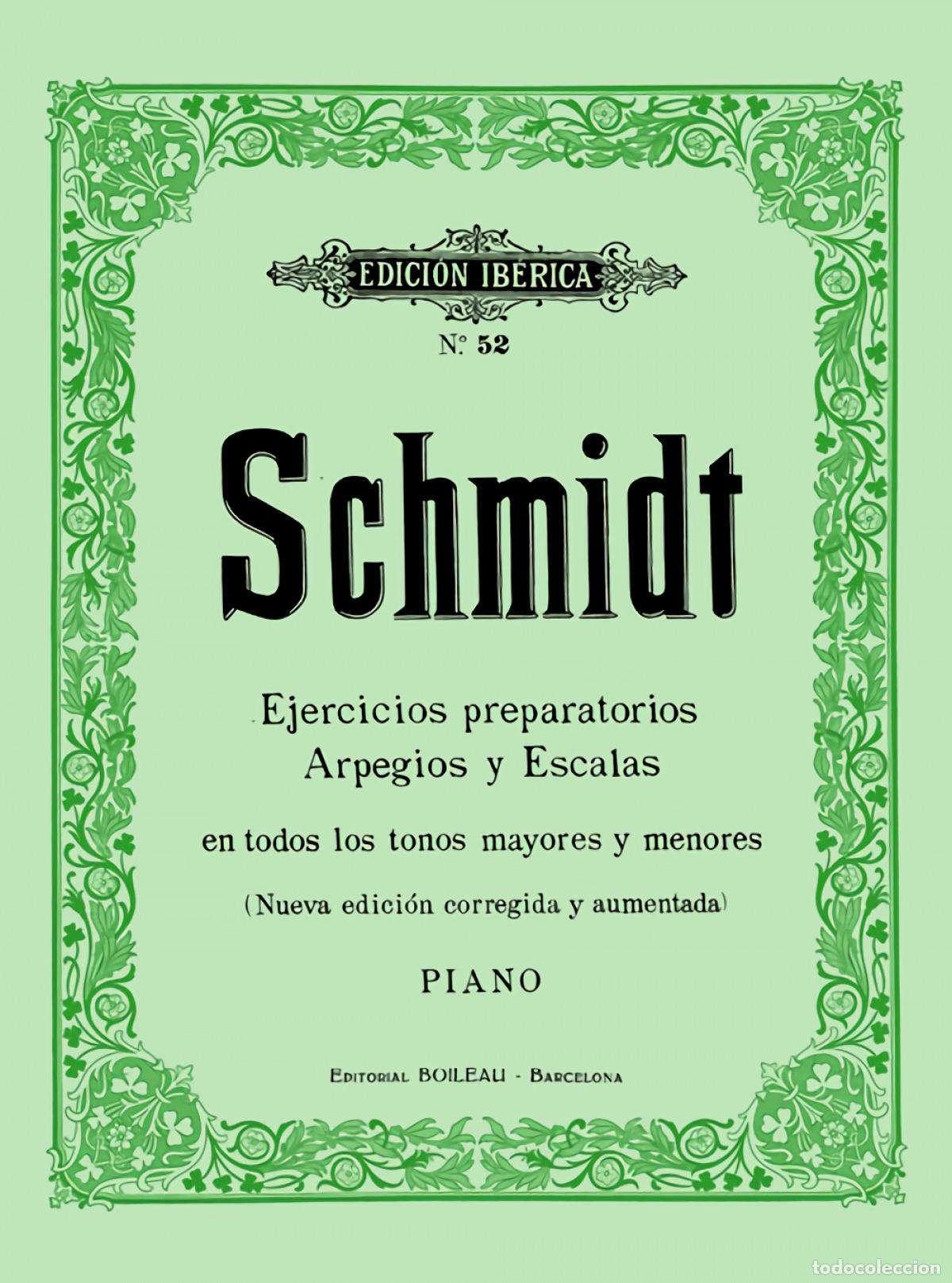 B&uuml;cher: EJERCICIOS PREPARATORIOS, ESCALAS Y ARPEGIOS OP.16 - SCHMITT, Aloys