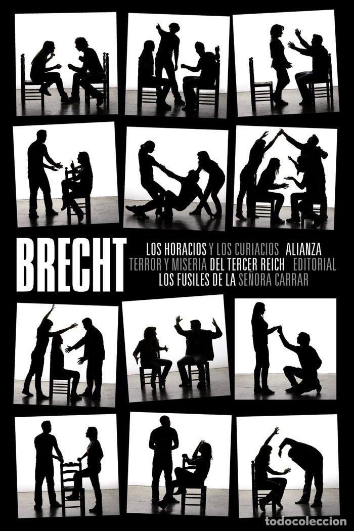 Libros: HORACIOS Y LOS CURIACIOS TERROR Y MISERIA DEL TERCER REICH - BRECHT, BERTOLT