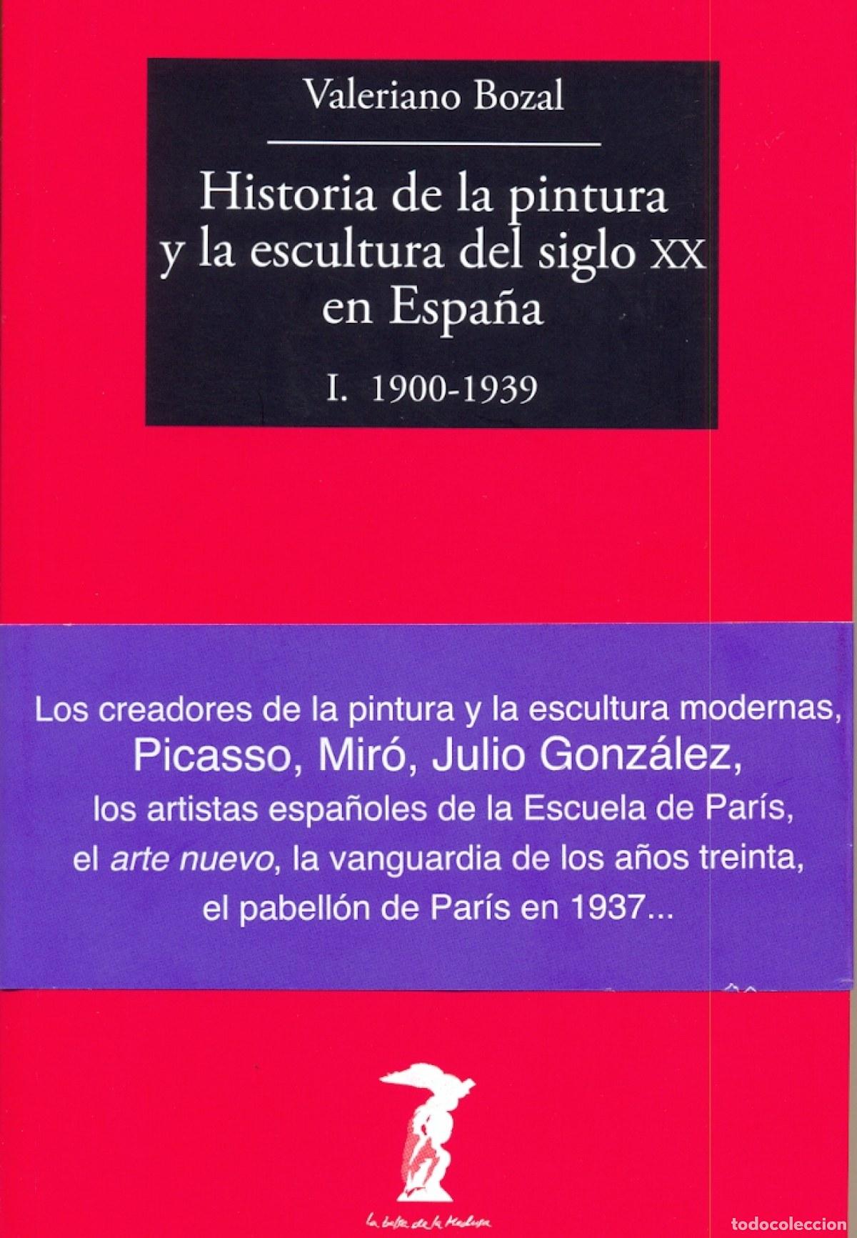books: HISTORIA DE LA PINTURA DEL SIGLO XX, VOLUMEN I - BOZAL, VALERIANO