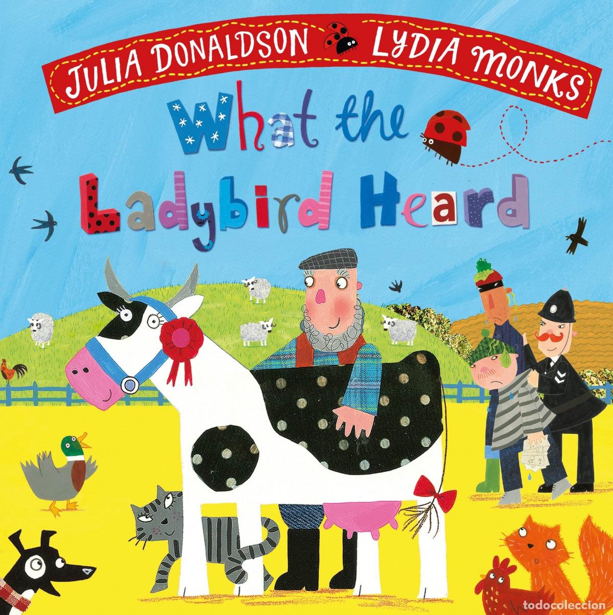 Livros: WHAT THE LADYBIRD HEARD - Donaldson, Julia