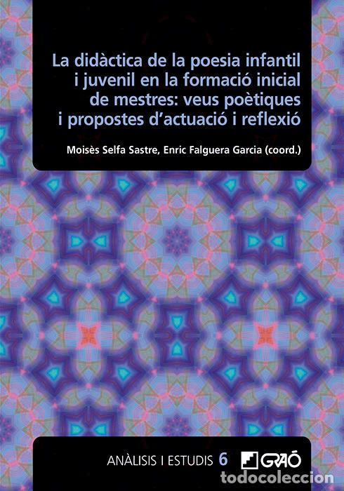 books: LA DID&Agrave;CTICA DE LA POESIA INFANTIL I JUVENIL EN LA FORMACI&Oacute; INICIAL DE MESTRES: VEUS PO&Egrave;TIQUES I PRO