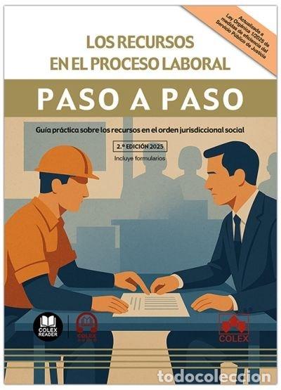 Libros: LOS RECURSOS EN EL PROCESO LABORAL PASO A PASO 2&ordf; ED - AA.VV