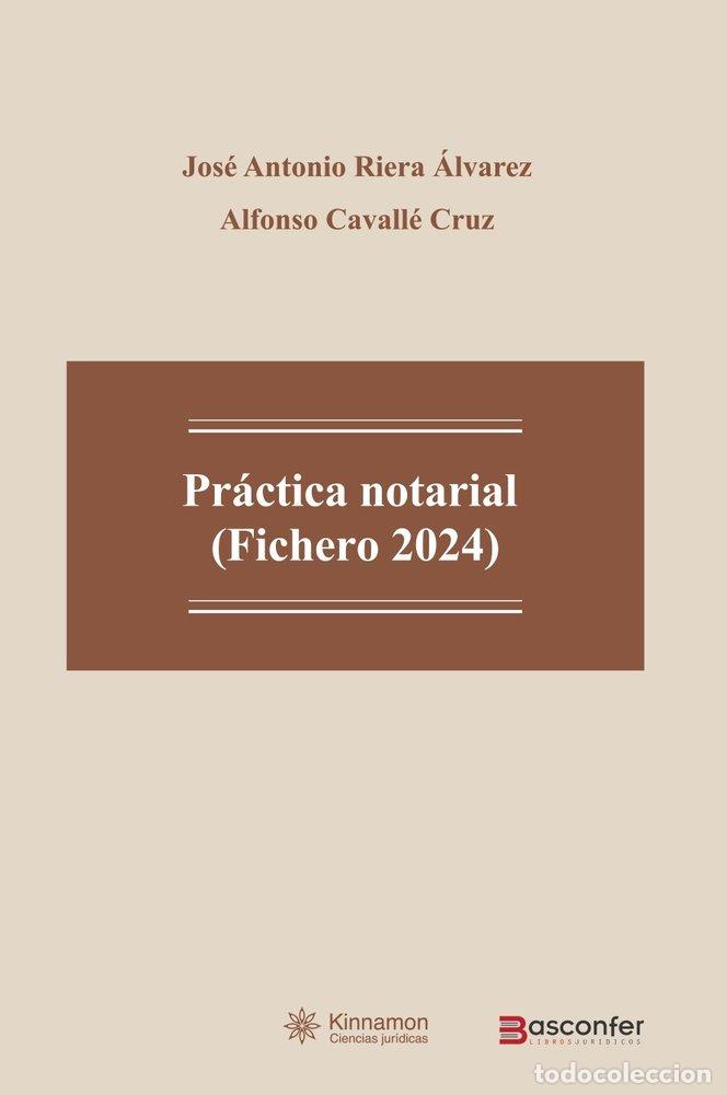 Libros: PRACTICA NOTARIAL FICHERO 2024 - JOSE ANTONIO RIERA ALVAREZ
