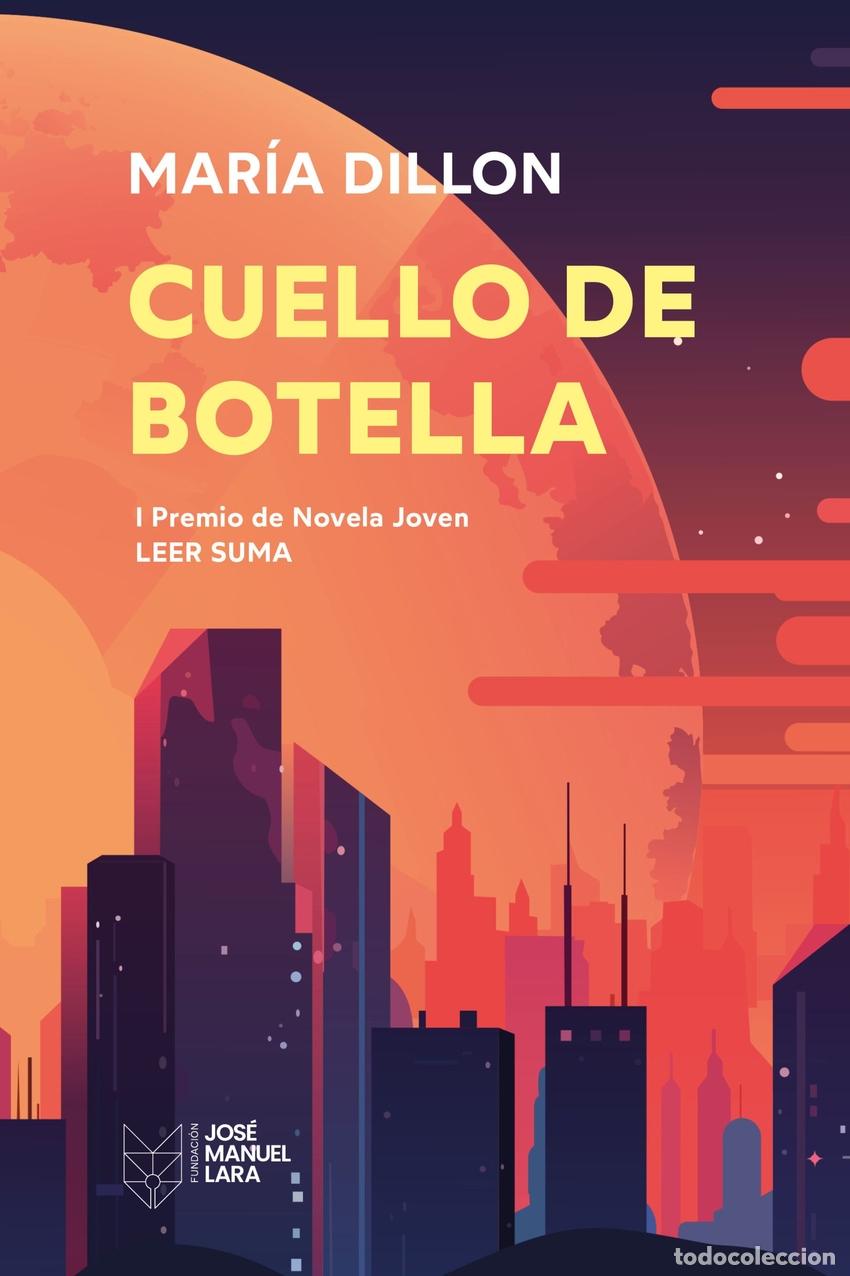 B&uuml;cher: CUELLO DE BOTELLA - Dillon, Mar&iacute;a