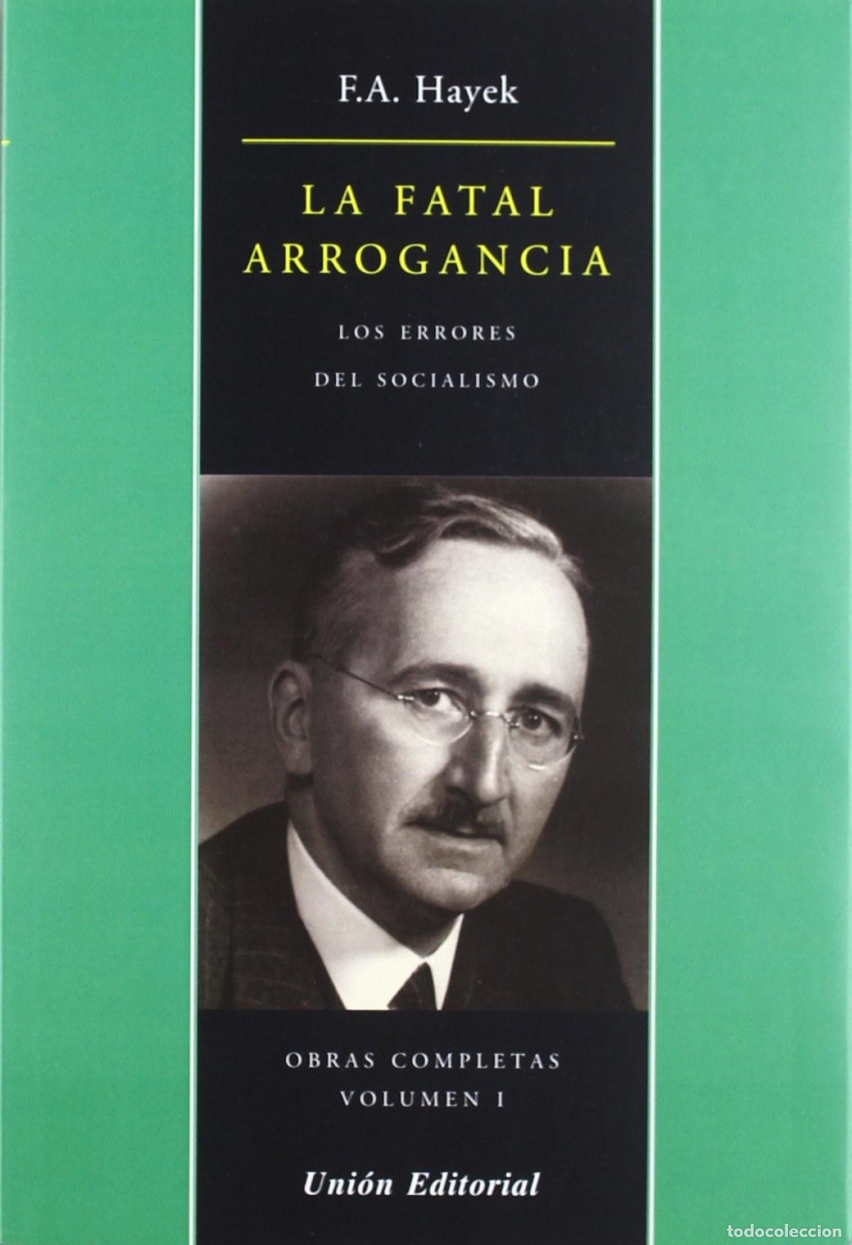 Livres: LA FATAL ARROGANCIA - Von Hayek, Friedrich August