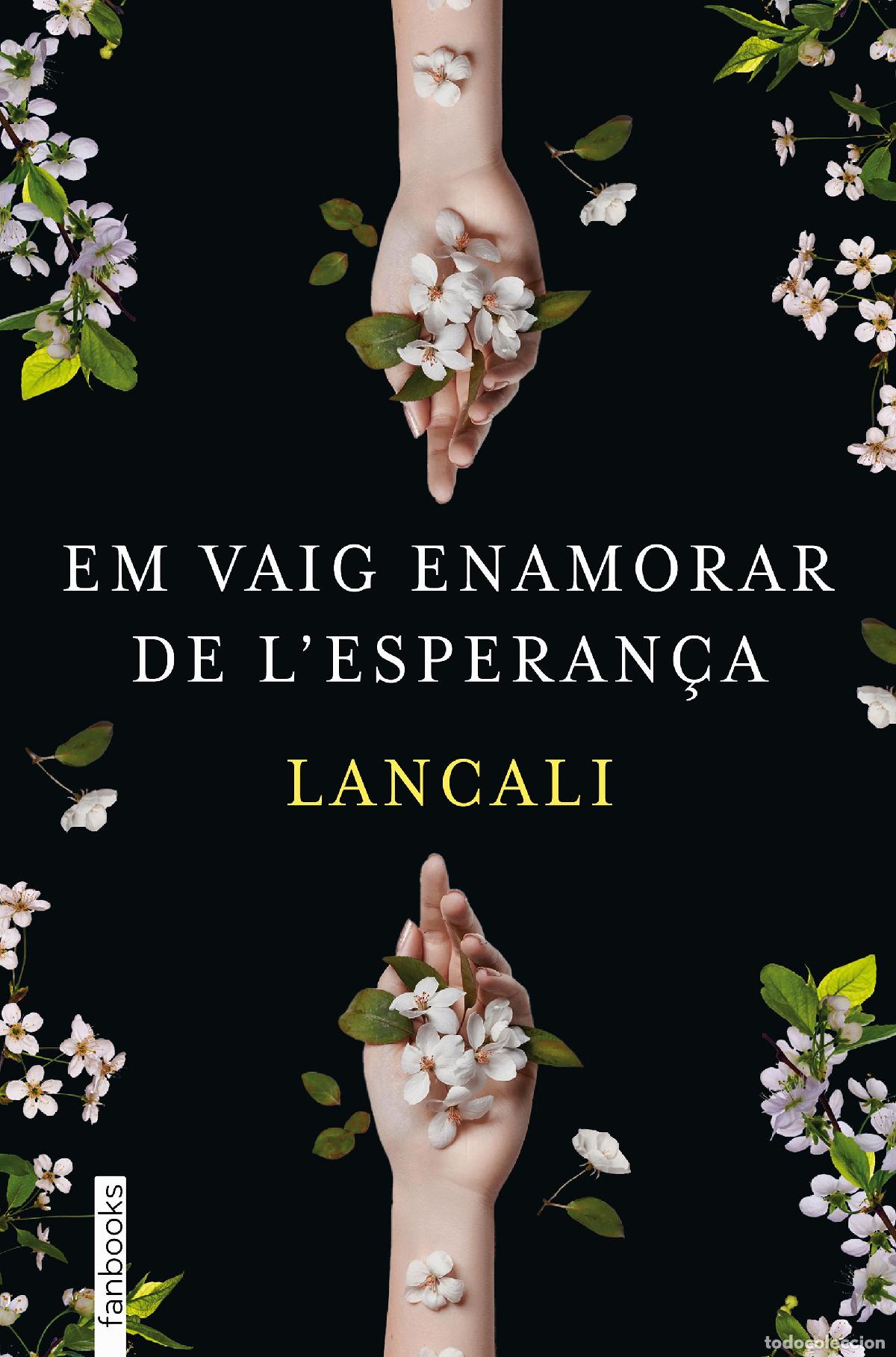 Livres: EM VAIG ENAMORAR DE L'ESPERAN&Ccedil;A - Lancali