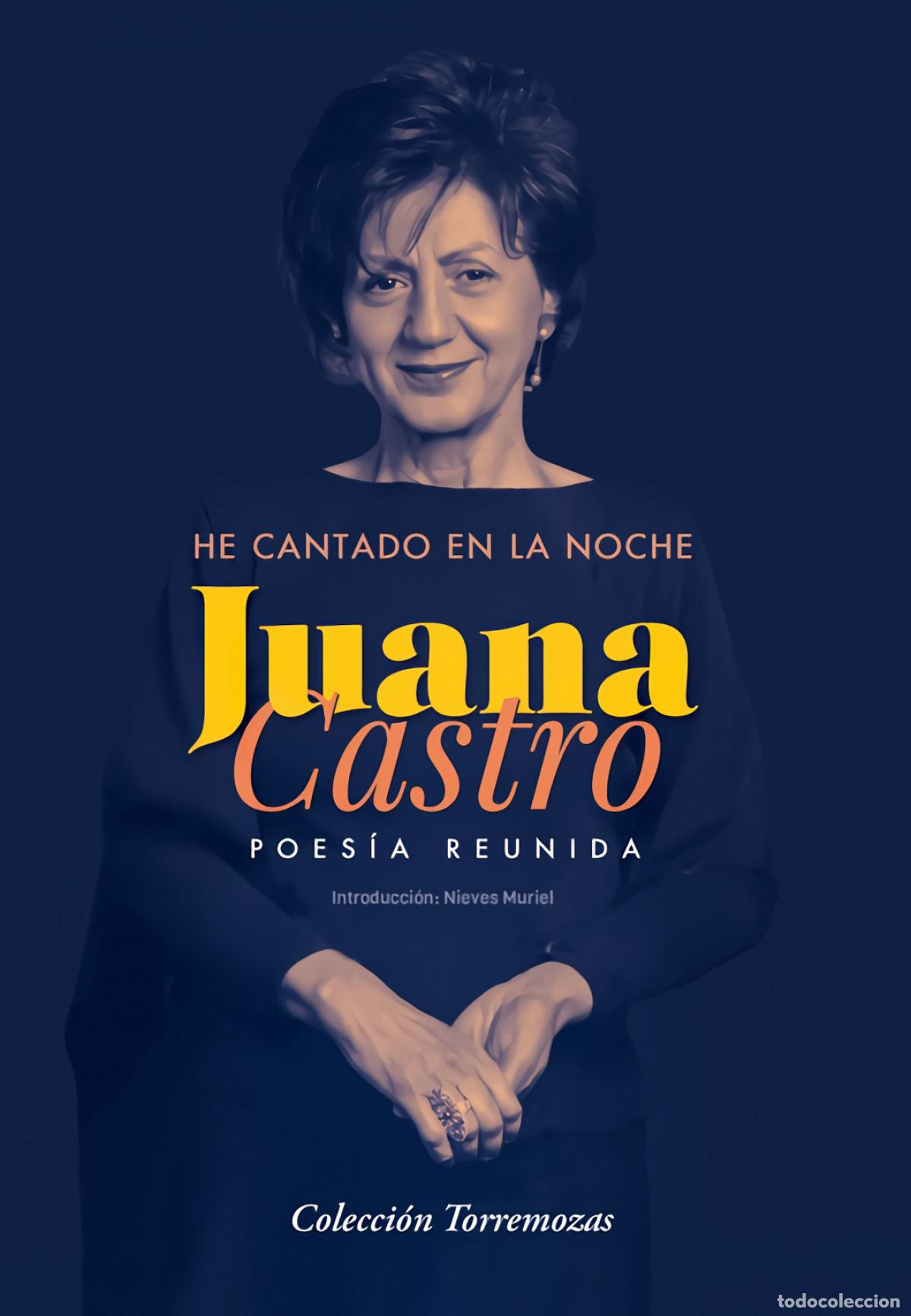 Livros: HE CANTADO EN LA NOCHE - CASTRO, JUANA