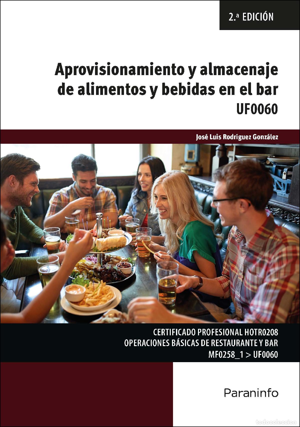 Livros: APROVISIONAMIENTO Y ALMACENAJE DE ALIMENTOS Y BEBIDAS EN EL BAR - Rodr&iacute;guez Gonz&aacute;lez, Jos&eacute; Luis