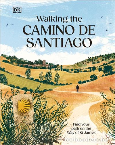Libros: WALKING THE CAMINO DE SANTIAGO - VARIOUS