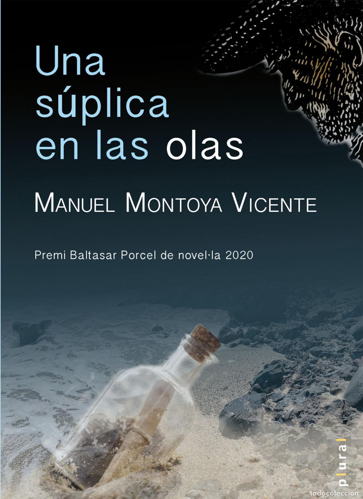 Libri: UNA S&Uacute;PLICA EN LAS OLAS - Montoya Vicente, Manuel