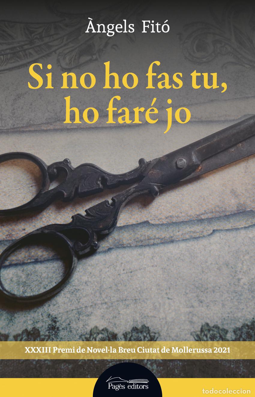 Livros: SI NO HO FAS TU, HO FAR&Eacute; JO - Fit&oacute; Bertran, &Agrave;ngels