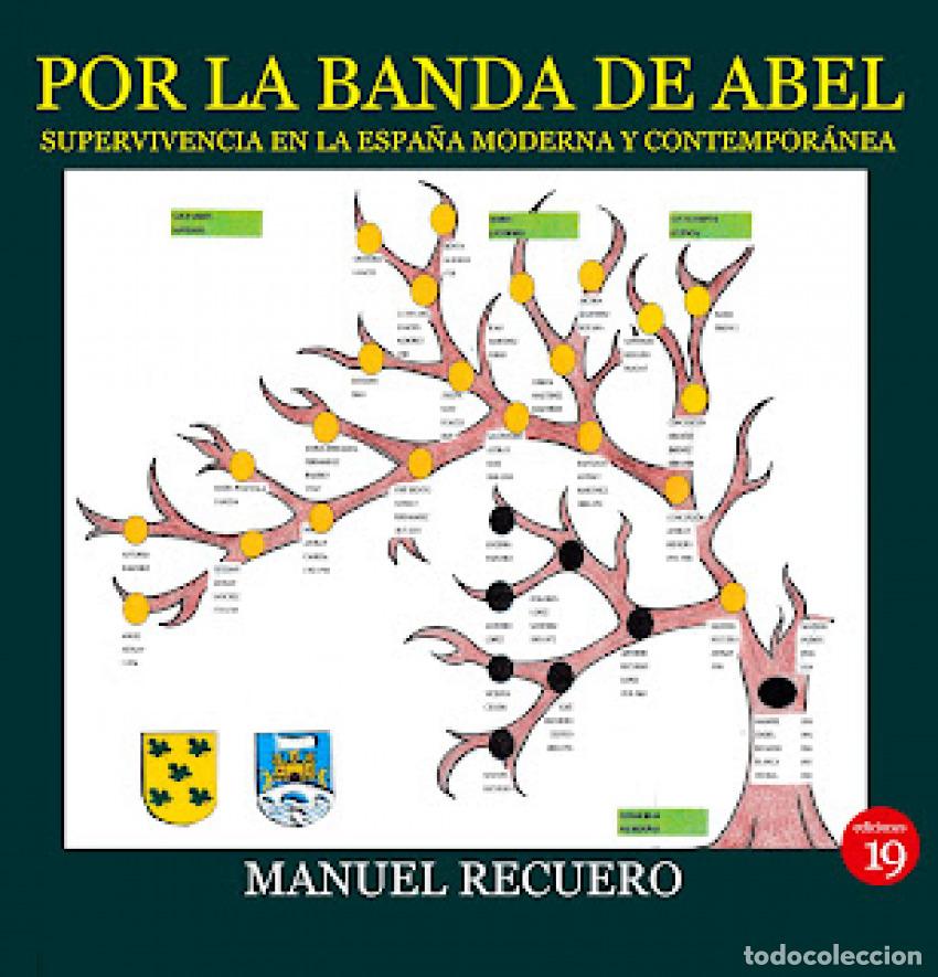 Libros: POR LA BANDA DE ABEL - MANUEL RECUERO ASTRAY