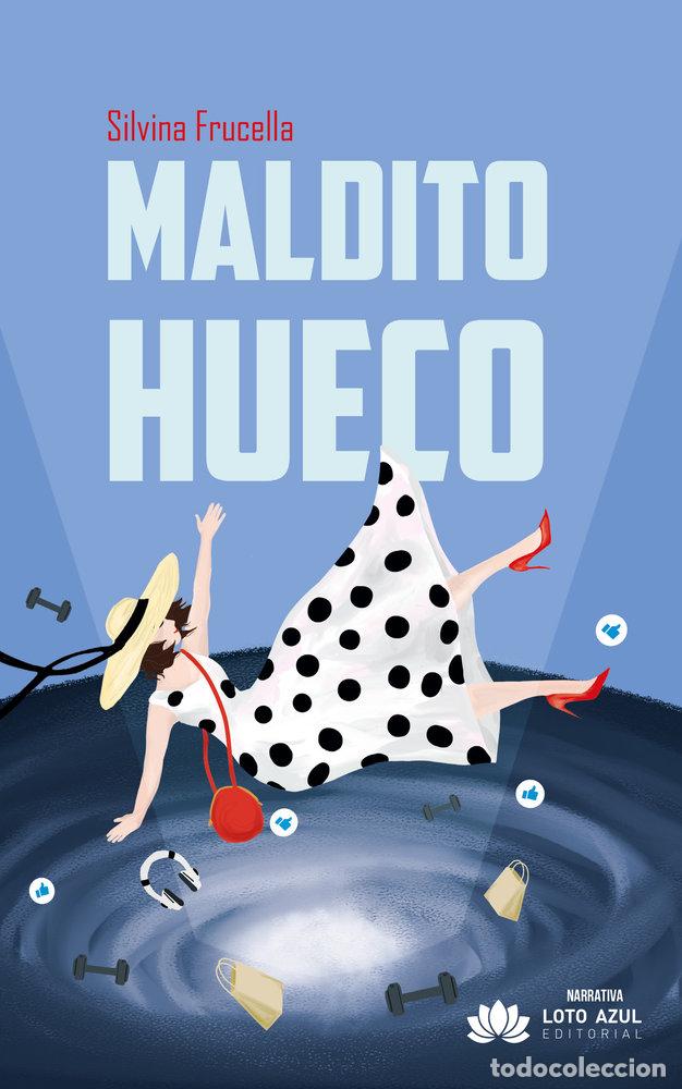 Livros: MALDITO HUECO - FRUCELLA, SILVINA
