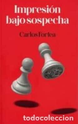 Livros: IMPRESION BAJO SOSPECHA - Fortea, Carlos