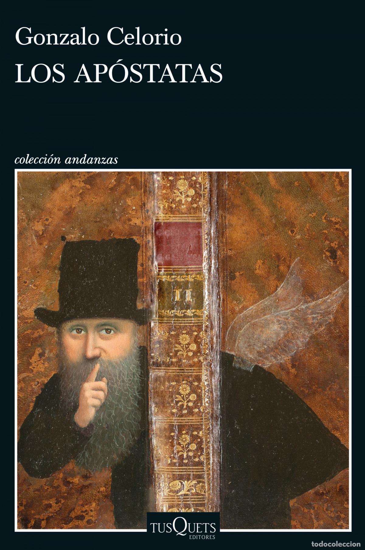 Livros: LOS AP&Oacute;STATAS - Celorio, Gonzalo