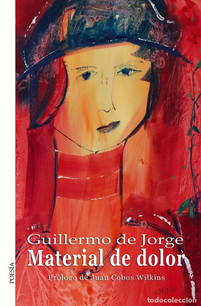 Livros: MATERIAL DE DOLOR - DE JORGE, GUILLERMO