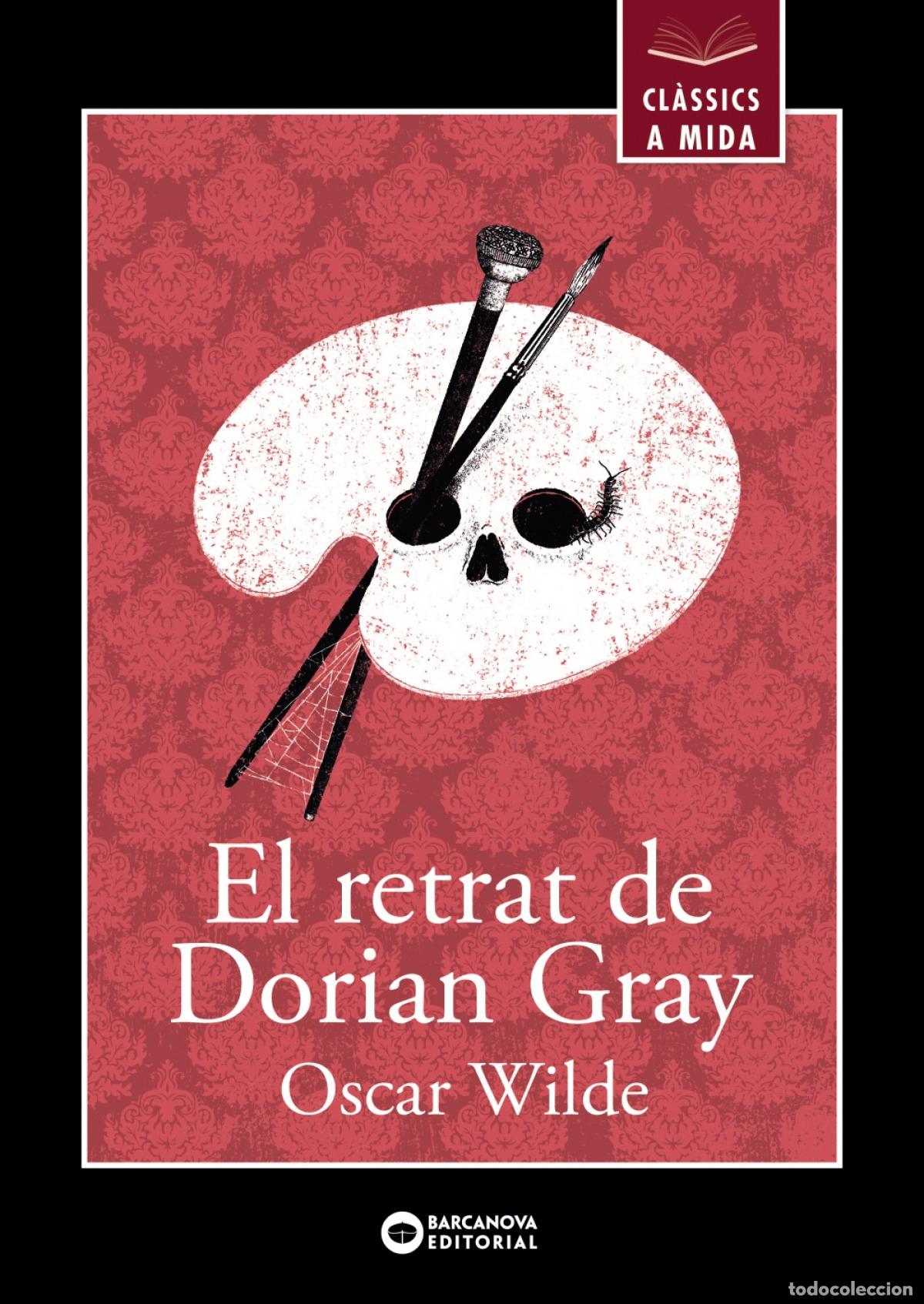Libros: EL RETRAT DE DORIAN GRAY - Wilde, Oscar