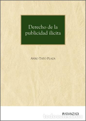 Libros: DERECHO DE LA PUBLICIDAD IL&Iacute;CITA - Antonio Morales Plaza
