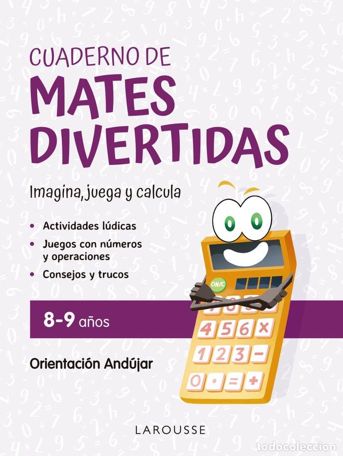 Libros: CUADERNO DE MATES DIVERTIDAS 8 9 A&Ntilde;OS - CIUDAD REAL, GINES