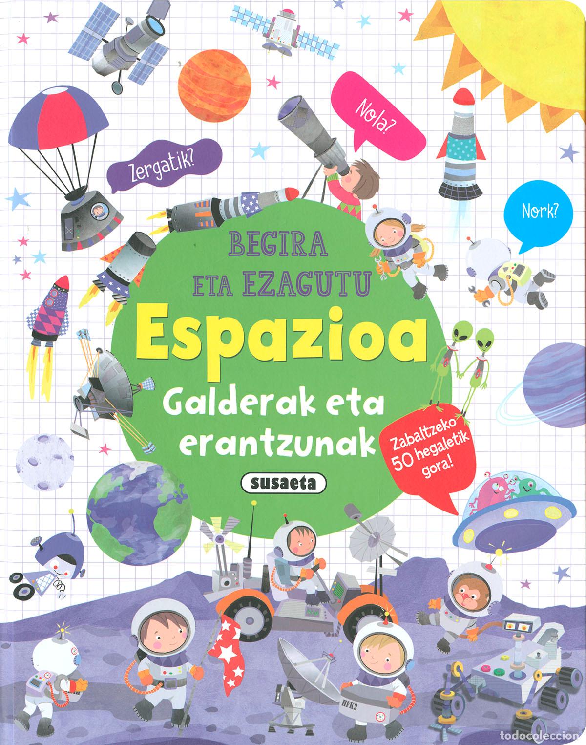 Libros: ESPAZIOA GALDERAK ETA ERANTZUNAK - Ediciones, Susaeta