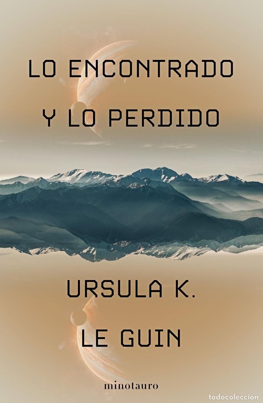 Libros: LO ENCONTRADO Y LO PERDIDO - le Guin, Ursula K
