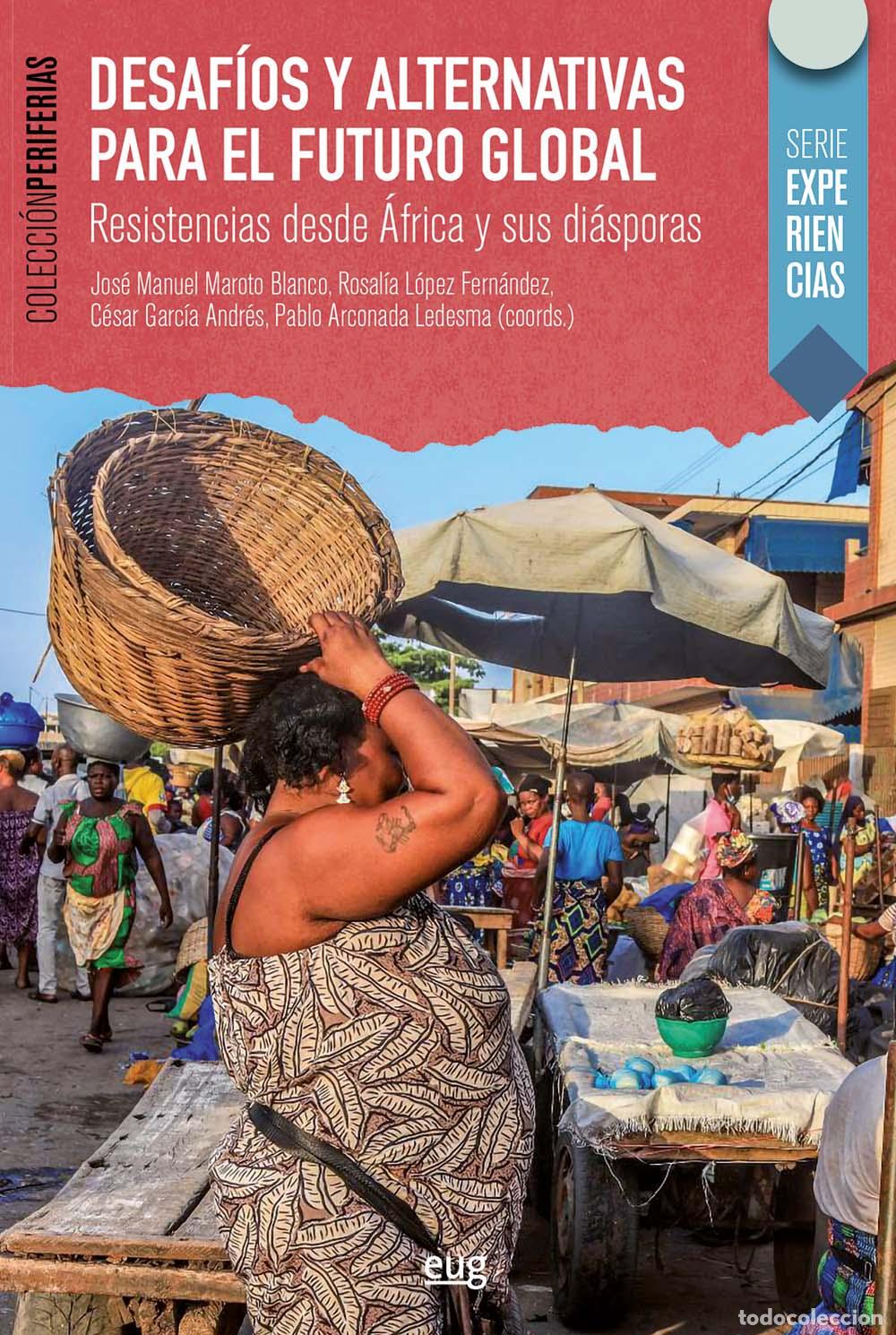 books: DESAF&Iacute;OS Y ALTERNATIVAS PARA EL FUTURO GLOBAL - JOSE MANUEL MAROTO BLANCO