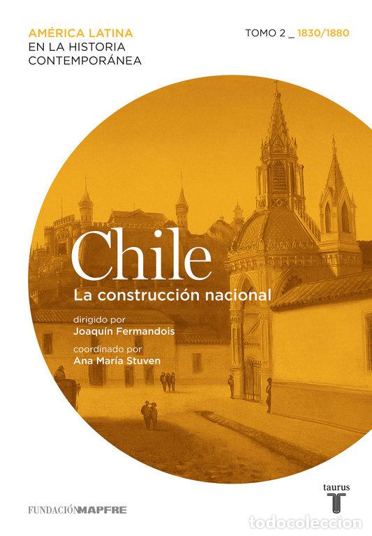 books: CHILE 2 (MAPFRE). LA CONSTRUCCION NACIONAL - AA.VV.