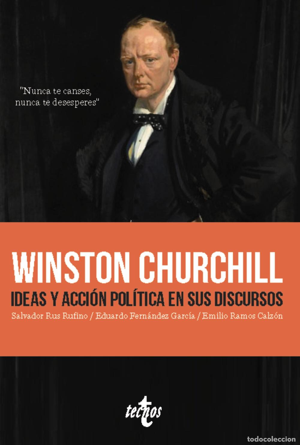 Libros: WINSTON CHURCHILL. IDEAS Y ACCI&Oacute;N POL&Iacute;TICA EN SUS DISCURSOS - Rus Rufino, Salvador