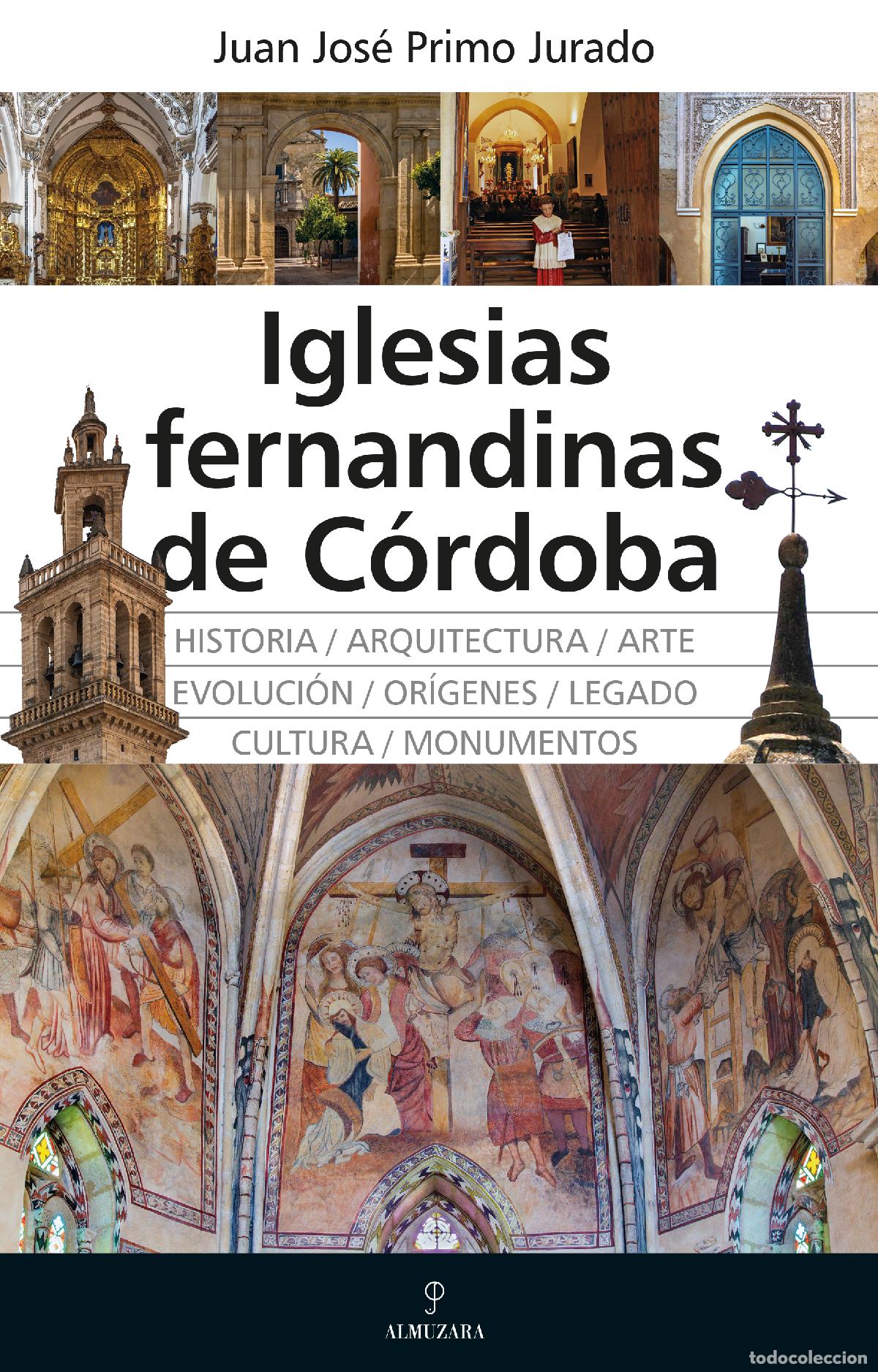 Livros: IGLESIAS FERNANDINAS DE C&Oacute;RDOBA - Juan Jos&eacute; Primo Jurado