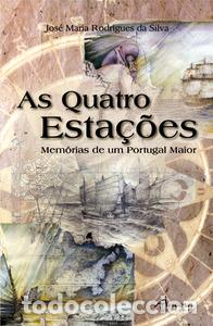 Livres: AS QUATRO ESTA&Ccedil;&Otilde;ES - Rodrigues da Silva, Jos&eacute; Maria