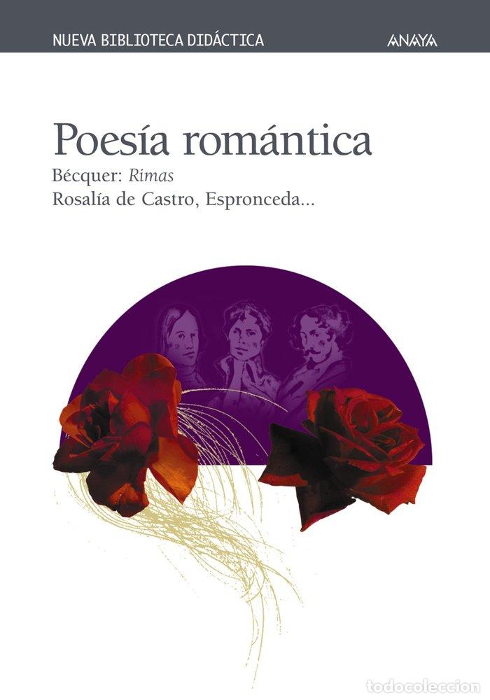 Livros: POESIA ROMANTICA NBD - BECQUER, ESPRONCEDA, ROSALIA DE CASTRO