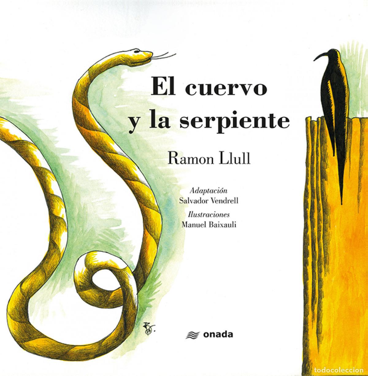 Livros: EL CUERVO Y LA SERPIENTE - Vendrell Grau, Salvador