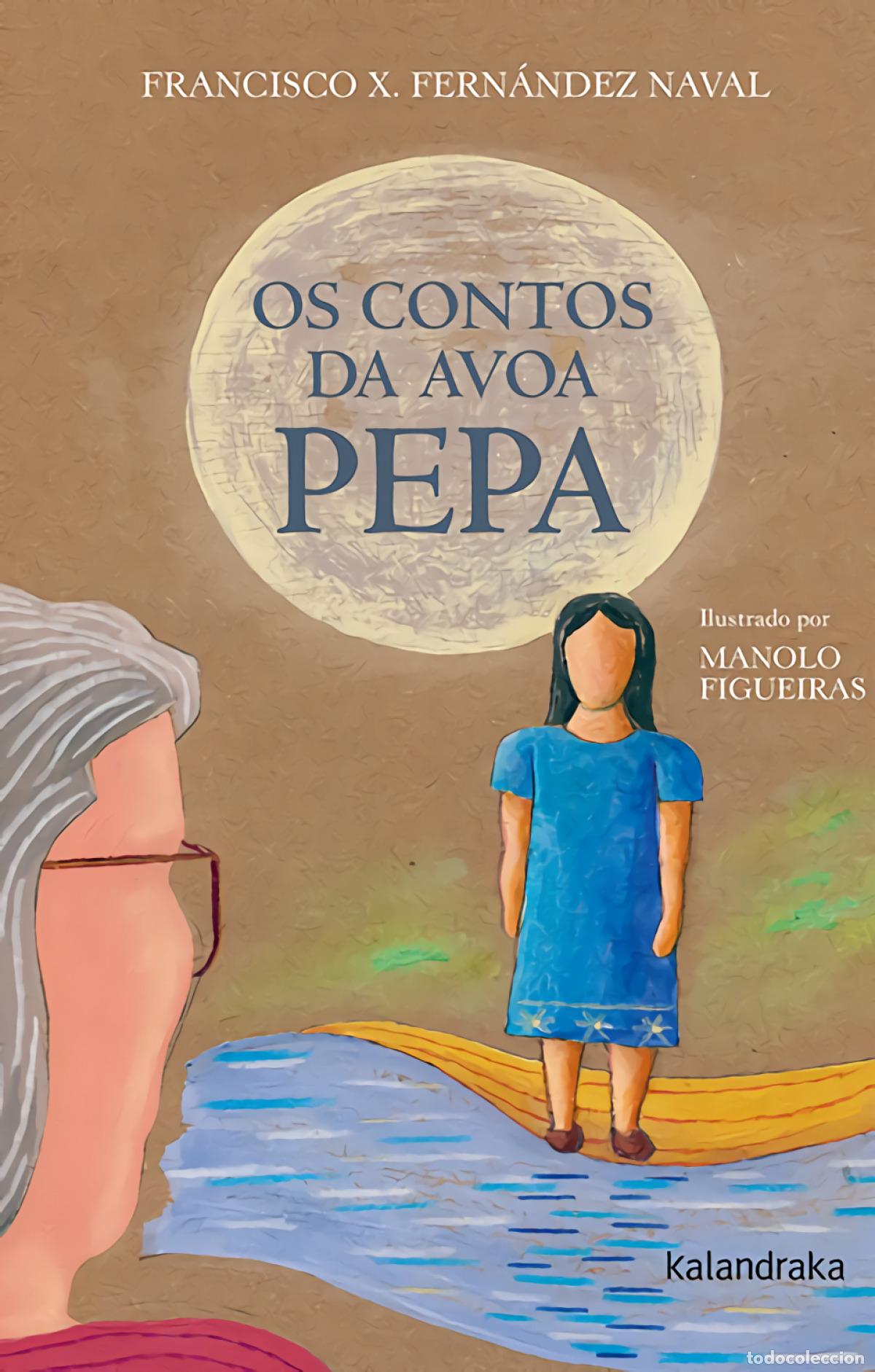 Livros: OS CONTOS DA AVOA PEPA - Fern&aacute;ndez Naval, Francisco