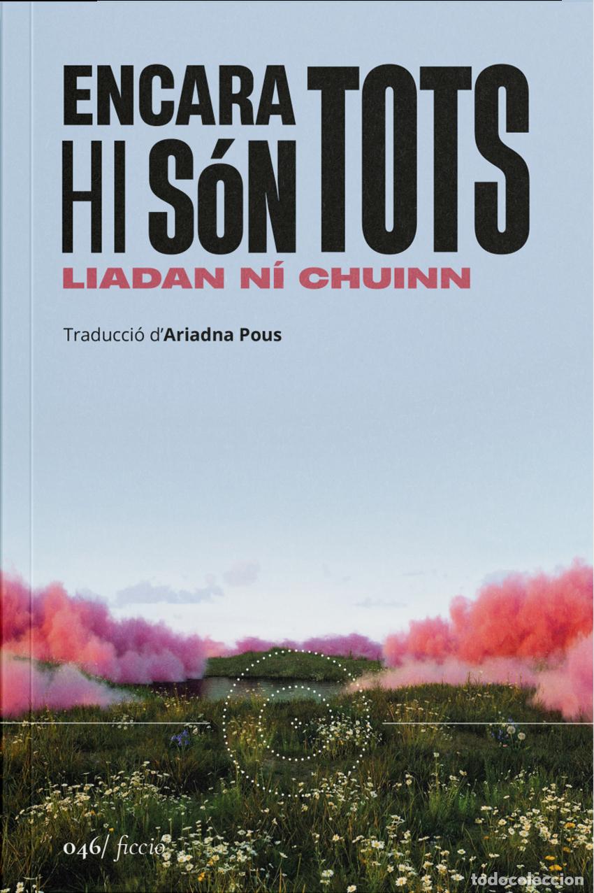 Libros: ENCARA HI S&Oacute;N TOTS - Liadan N&iacute; Chuinn