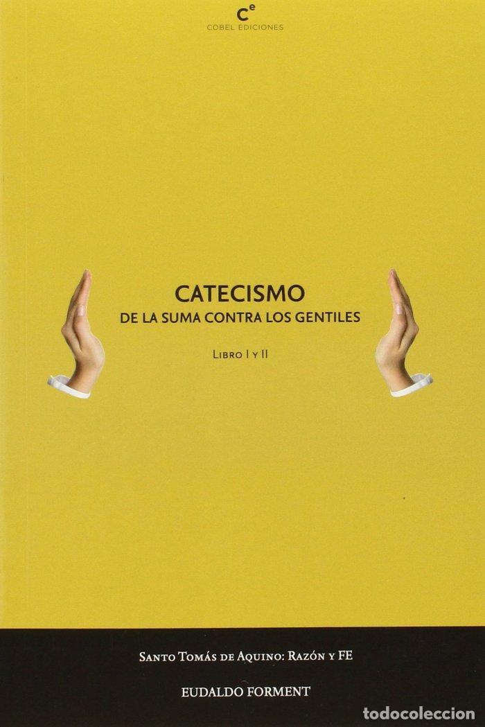 books: CATECISMO DE LA SUMA (1) CONTRA LOS GENTILES - FORMENT